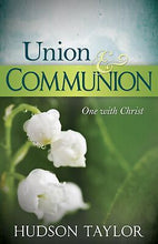 Whitaker House 775697 Union & Communion One With Christ