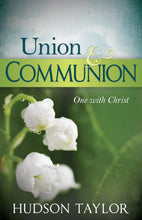 Whitaker House 775697 Union & Communion One With Christ