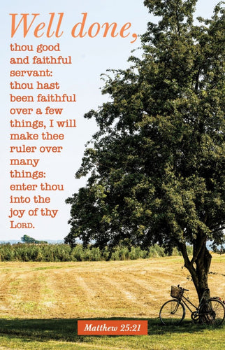 Bulletin-Well Done  Thou Good And Faithful Servant (Pack Of 100)