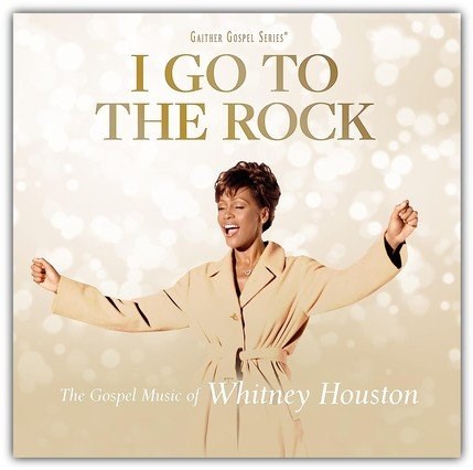 Audio CD-I Go To The Rock: The Gospel Music Of Whitney Houston