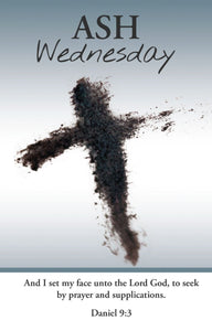 Bulletin-Ash Wednesday/And I Set My Face Unto The Lord (Daniel 9:3  KJV) (Pack Of 100)