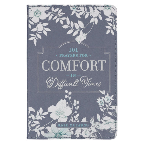 Devotional Gift Book-101 Prayers For Comfort In Difficult Times-Faux Leather