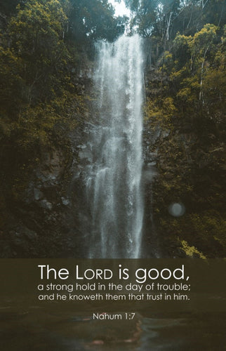 Bulletin-Lord Is Good/A Strong Hold In The Day Of Trouble... (Pack Of 100)