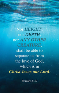 Bulletin-The Love/Nor Height  Nor Depth  Nor Any Other Creature... (Pack Of 100)