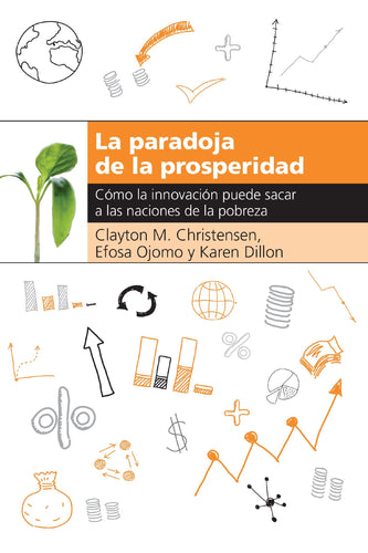 Spanish-The Prosperity Paradox (La paradoja de la prosperidad)