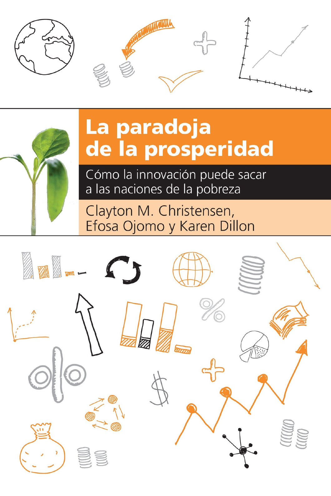 Spanish-The Prosperity Paradox (La paradoja de la prosperidad)