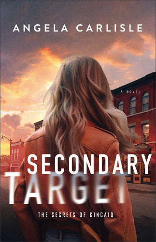 Secondary Target (The Secrets of Kincaid)