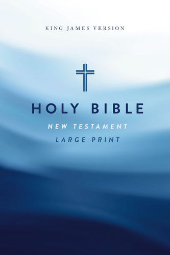KJV Large Print Outreach New Testament Bible (Comfort Print)-Cross Softcover