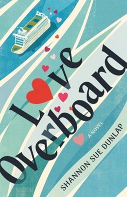 Love Overboard (Love Overboard #1)