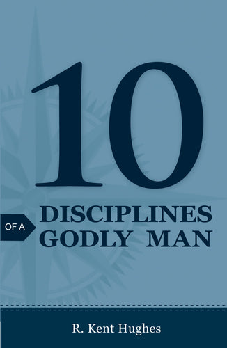 Tract-10 Disciplines Of A Godly Man (ESV) (Pack Of 25)