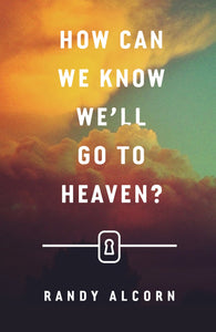 Tract-How Can We Know We'll Go To Heaven? (ESV) (Pack Of 25)