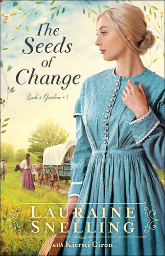 The Seeds Of Change (Leah's Garden #1)-Softcover