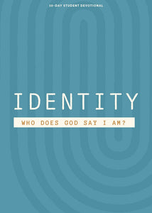 Identity - Teen Devotional