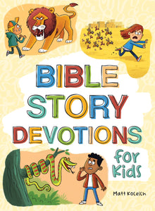 Bible Story Devotions For Kids