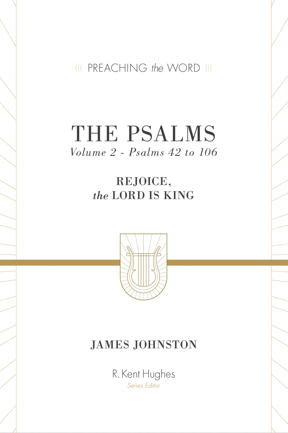 The Psalms: Volume 2 (Psalms 42 to 106) (Preaching The Word)