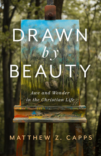 Drawn By Beauty (Christ In Everything)