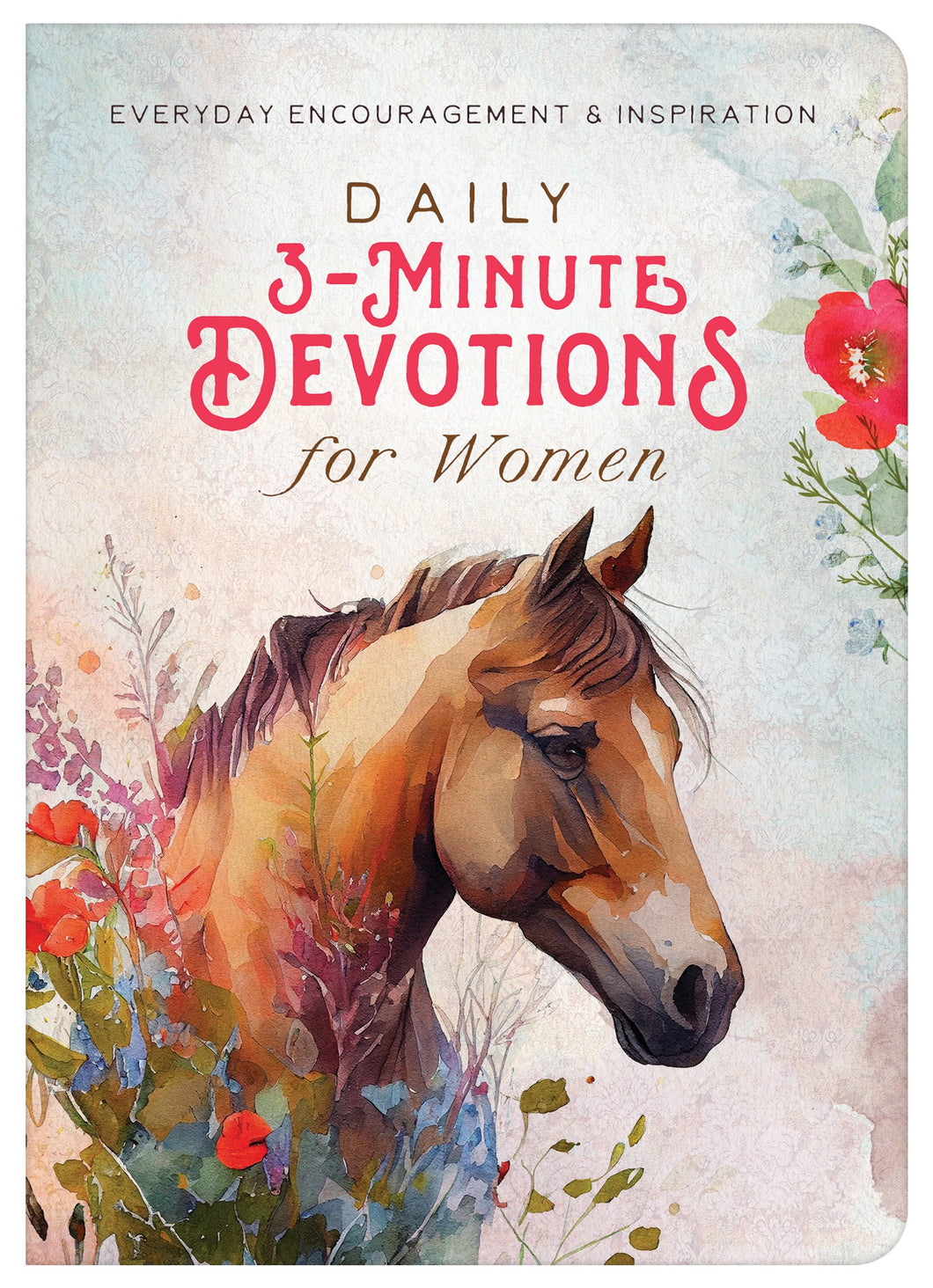 Daily 3-Minute Devotions For Women (3-Minute Devotions)