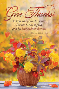 Bulletin-Give Thanks (Psalm 100:4-5  NIV) (Pack Of 100)