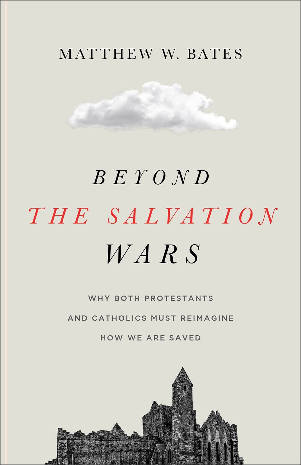 Beyond The Salvation Wars