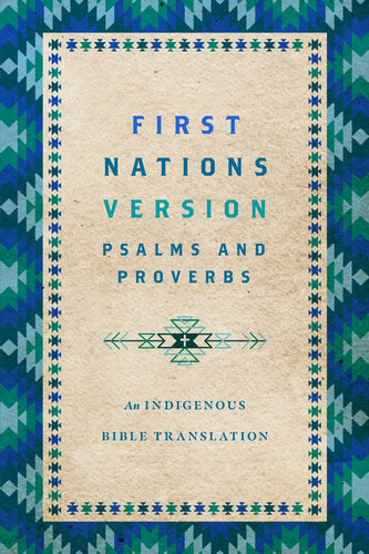 First Nations Version Psalms And Proverbs-Softcover                                                                     