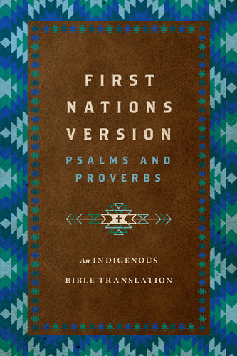 First Nations Version Psalms And Proverbs-Hardcover                                                                     