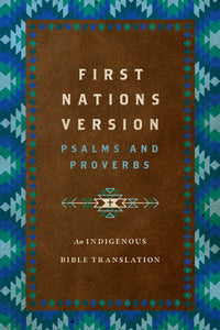 First Nations Version Psalms And Proverbs-Hardcover                                                                     