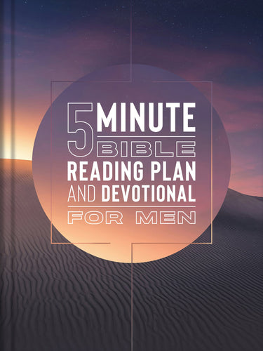 The 5-Minute Bible Reading Plan And Devotional For Men                                                                  