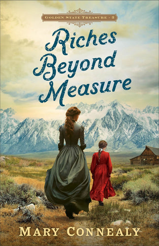 Riches Beyond Measure (Golden State Treasures #3)                                                                       