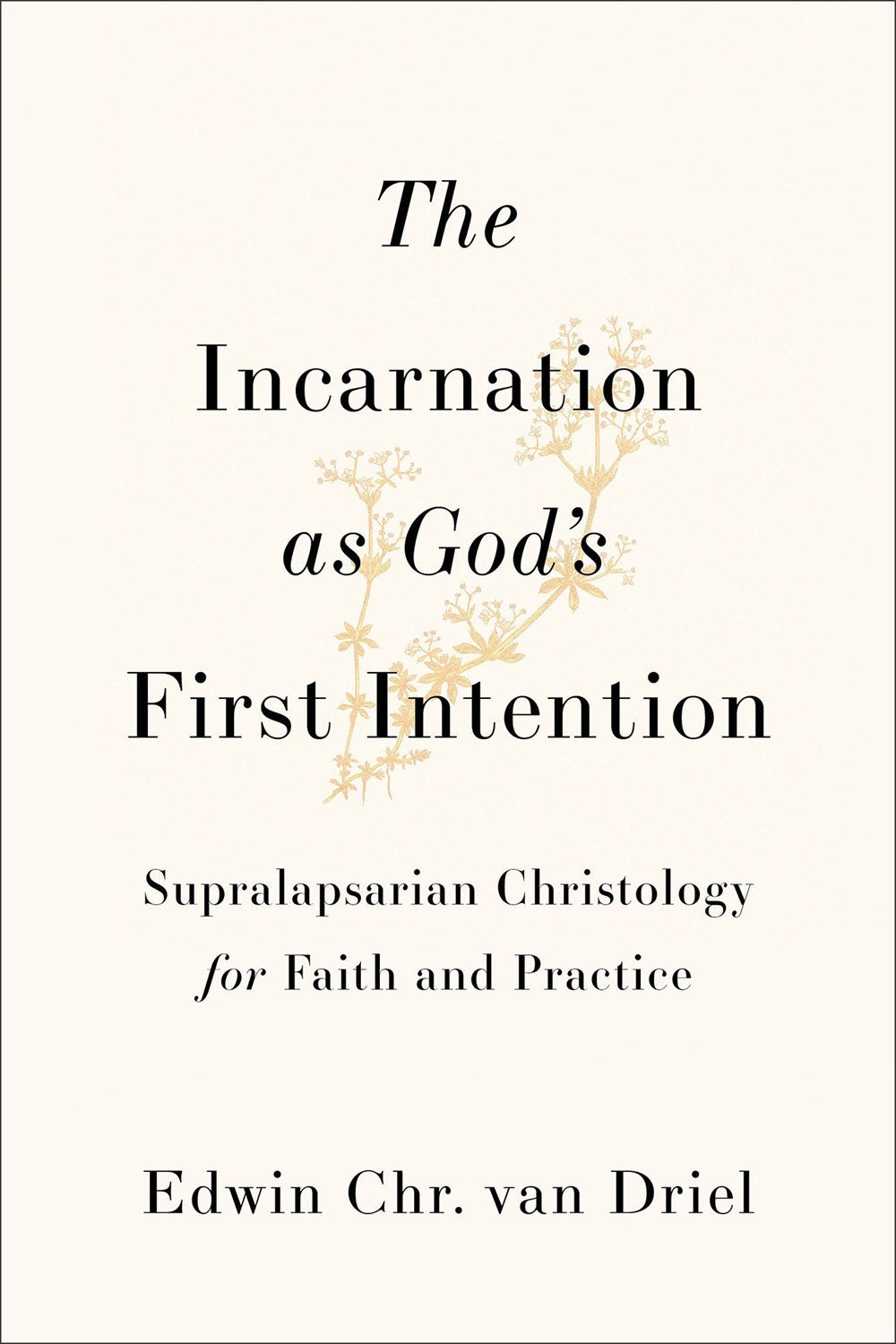 The Incarnation as God's First Intention                                                                                
