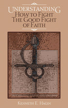 Understanding the Good Fight of Faith (Paperback)