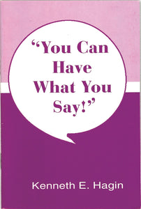 You Can Have What You Say