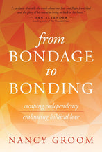 From Bondage To Bonding