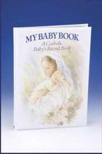 My Baby Book: A Catholic Baby's Record Book