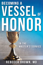 Becoming a Vessel of Honor (Paperback)