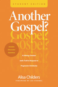Another Gospel? Student Edition                                                                                         