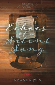 Echoes Of A Silent Song (Memories And Melodies)                                                                         