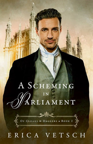 A Scheming In Parliament (Of Cloaks & Daggers #2)                                                                       