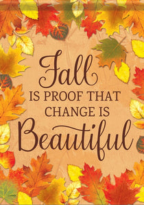 Flag-Garden-Durasoft-Change Is Beautiful (12.5" x 18")                                                                  