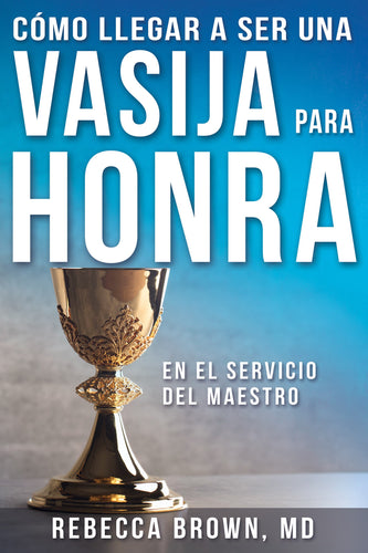 Spanish-Becoming A Vessel Of Honor