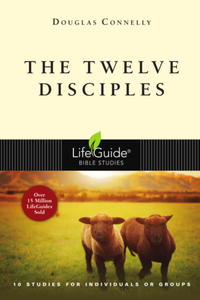 The Twelve Disciples (LifeGuide Bible Study)