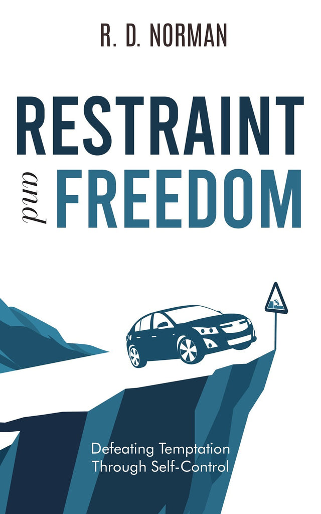 Restraint and Freedom – God's Outlet