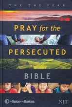 NLT The One Year Pray For The Persecuted Bible-Hardcover