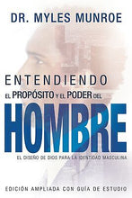 Spanish-Understanding The Purpose And Power Of Men (Expanded Edition)