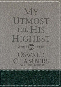 Authorized Oswald Chambers Publications: My Utmost for His Highest : Updated Language Gift Edition (A Daily Devotional with 366 Bible-Based Readings) (Hardcover)