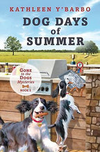 Dog Days Of Summer (Gone To The Dogs Mysteries #2)