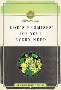God's Promises For Your Every Need (NKJV) (25th Anniversary)