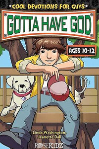 Gotta Have God V1: Devotions For Boys (Ages 10-12)