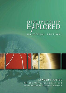 Discipleship Explored: Universal Edition Leader's Guide