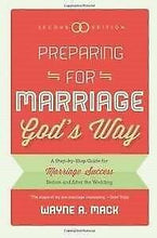 Preparing For Marriage God's Way (2nd Edition)