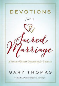 Devotions For A Sacred Marriage